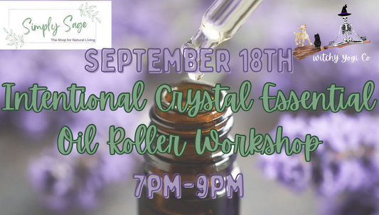 11/12 @7pm Intentional Crystal and Essential Oil Roller Workshop